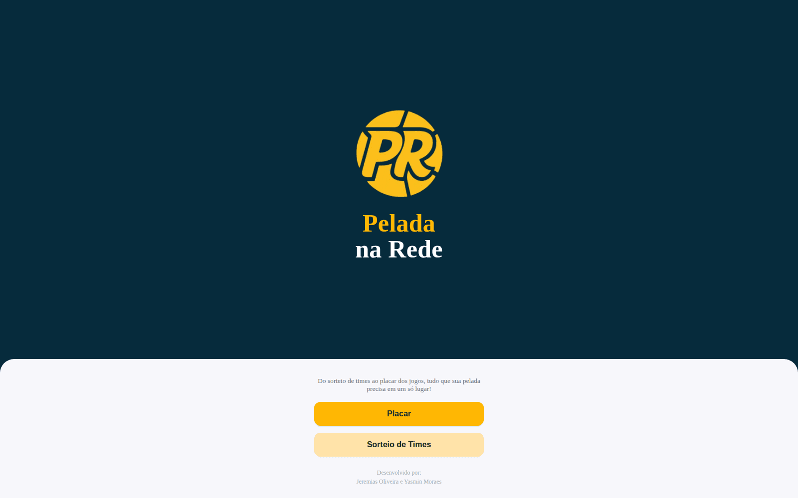 Página inicial do Pelada na Rede com identidade visual e botões para placar e sorteio de times.
